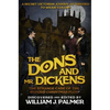 The Dons and Mr. Dickens: The Strange Case of the Oxford Christmas Plot - Paperback
