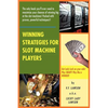Winning Strategies for Slot Machine Players - Paperback