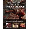 How To Make Delicious Meat Jerky - Paperback