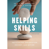 Helping Skills: Facilitating Exploration, Insight, and Action - Paperback