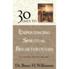 30 Days to Experiencing Spiritual Breakthroughs: Thirty Top Christian Authors Share Their Insights - Paperback