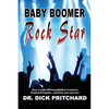 Baby Boomer Rock Star - Paperback