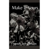 Make It Yours - Paperback