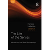 The Life of the Senses: Introduction to a Modal Anthropology - Paperback