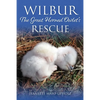 Wilbur: The Great Horned Owlet's Rescue - Paperback