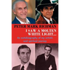 Peter Mark Richman: I Saw a Molten, White Light...: An autobiography of my artistic and spiritual journey - Paperback