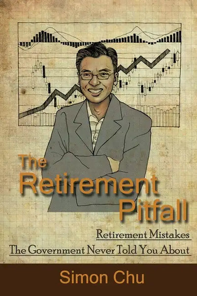 The Retirement Pitfall: Retirement Mistakes the Government Never Told You about - Paperback