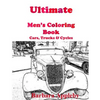 Ultimate Men's Coloring Book: Cars, Trucks, & Cycles - Paperback