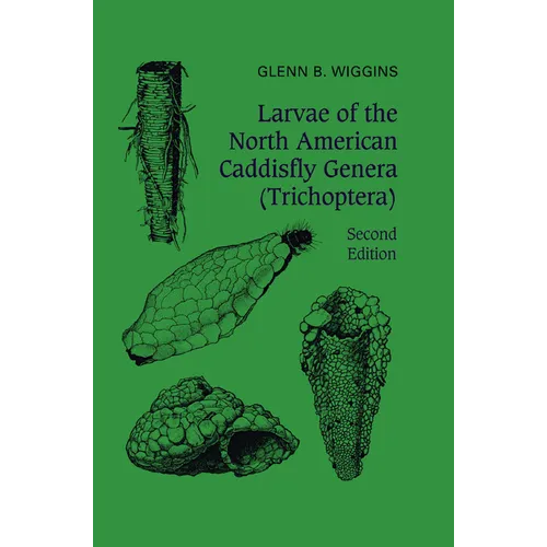 Larvae of the North American Caddisfly Genera (Trichoptera) - Paperback