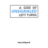 A God of Unsignaled Left Turns - Paperback