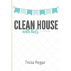 Clean House with Kids - Paperback