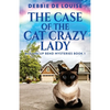 The Case Of The Cat Crazy Lady - Paperback