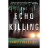 The Echo Killing: A Mystery - Paperback