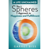 The Spheres Approach to Happiness and Fulfillment - Paperback