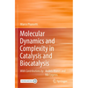 Molecular Dynamics and Complexity in Catalysis and Biocatalysis - Paperback