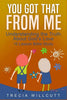 You Got That From Me: Understanding the Truth About God's Love - Paperback