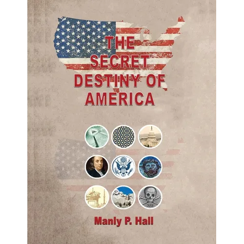 The Secret Destiny of America - Paperback