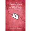 Love Letters to My Body: Writing My Way to (Self-)Love - Paperback