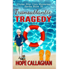 Transatlantic Tragedy: A Cruise Ship Mystery - Paperback