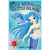 The Blue Mermaid and The Little Dolphin Book 3: Children's Books, Kids Books, Bedtime Stories For Kids, Kids Fantasy - Paperback