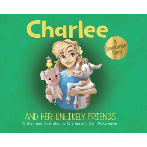 Charlee and Her Unlikely Friends - Hardcover