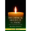 The Chemical History of a Candle: With All Illustrations and Tables - Paperback