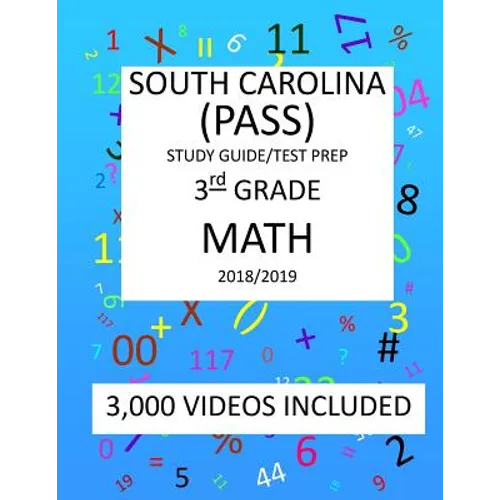 3th Grade SOUTH CAROLINA PASS TEST, 2019 MATH, Test Prep: 3th Grade SOUTH CAROLINA PALMETTO ASSESSMENT of STATE STANDARDS TEST 2019 MATH Test Prep/Stu - Paperback