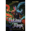 Outlaw Magic - Paperback