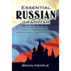 Essential Russian Grammar: All the Grammar Really Needed for Speech and Comprehension - Paperback