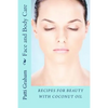 Recipes for Beauty with Coconut Oil - Paperback