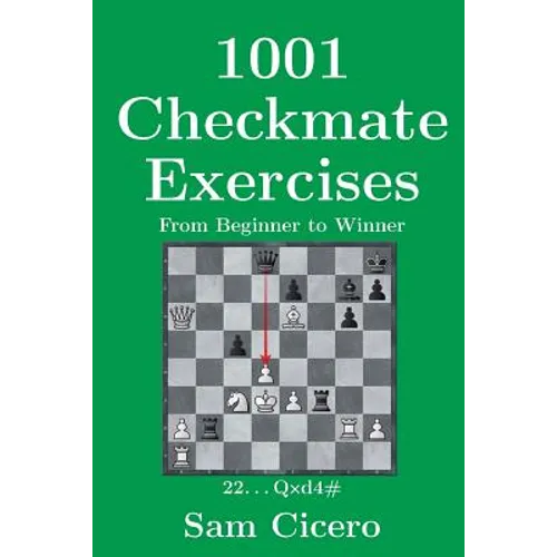 1001 Checkmate Exercises: From Beginner to Winner - Paperback
