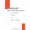 Literary Mathematics: Quantitative Theory for Textual Studies - Paperback