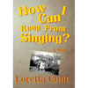 How Can I Keep from Singing - Paperback