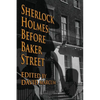 Sherlock Holmes: Before Baker Street - Paperback