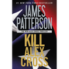Kill Alex Cross - Paperback