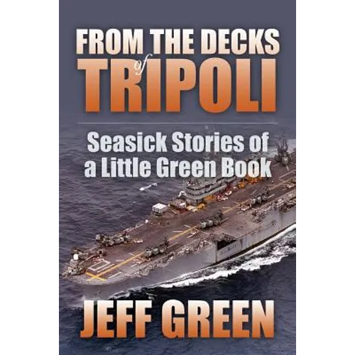 From the Decks of Tripoli: Seasick Stories of a Little Green Book - Paperback