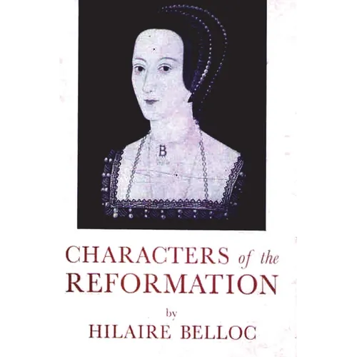 Characters of The Reformation - Paperback