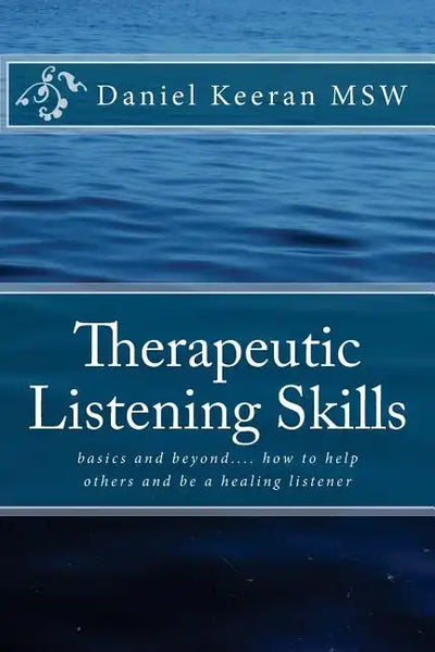 Therapeutic Listening Skills - Paperback