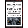 The Philosophy of Friedrich Nietzsche: An Introduction to the Thought of a Revolutionary Philosopher - Hardcover