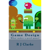 Game Design: What makes a good game? - Paperback