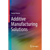 Additive Manufacturing Solutions - Paperback