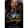 Cuffed To A Savage 3 - Paperback