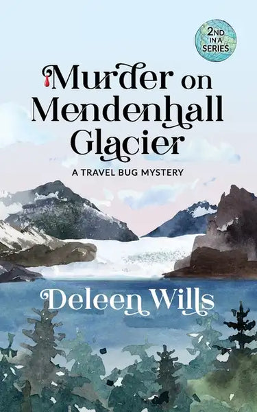 Murder on Mendenhall Glacier: A Travel Bug Mystery - Paperback