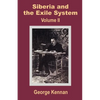 Siberia and the Exile System (Volume Two) - Paperback