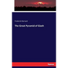 The Great Pyramid of Gizeh - Paperback