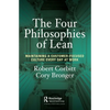 The Four Philosophies of Lean: Maintaining a Customer-Focused Culture Every Day at Work - Paperback