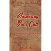 Answering God's Call: Becoming Who You Will Be - Paperback