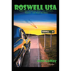 Roswell USA: Towns That Celebrate UFOs, Lake Monsters, Bigfoot, and Other Weirdness - Paperback