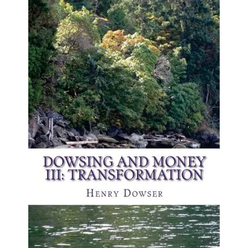 Dowsing and Money III: Transformation - Paperback