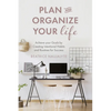 Plan and Organize Your Life: Achieve Your Goals by Creating Intentional Habits and Routines for Success (Productivity, Get Organized, Personal Goals, - Paperback